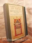 Language of Faith: A Selection of the Most Expressive Jewish Prayers In Slipcase